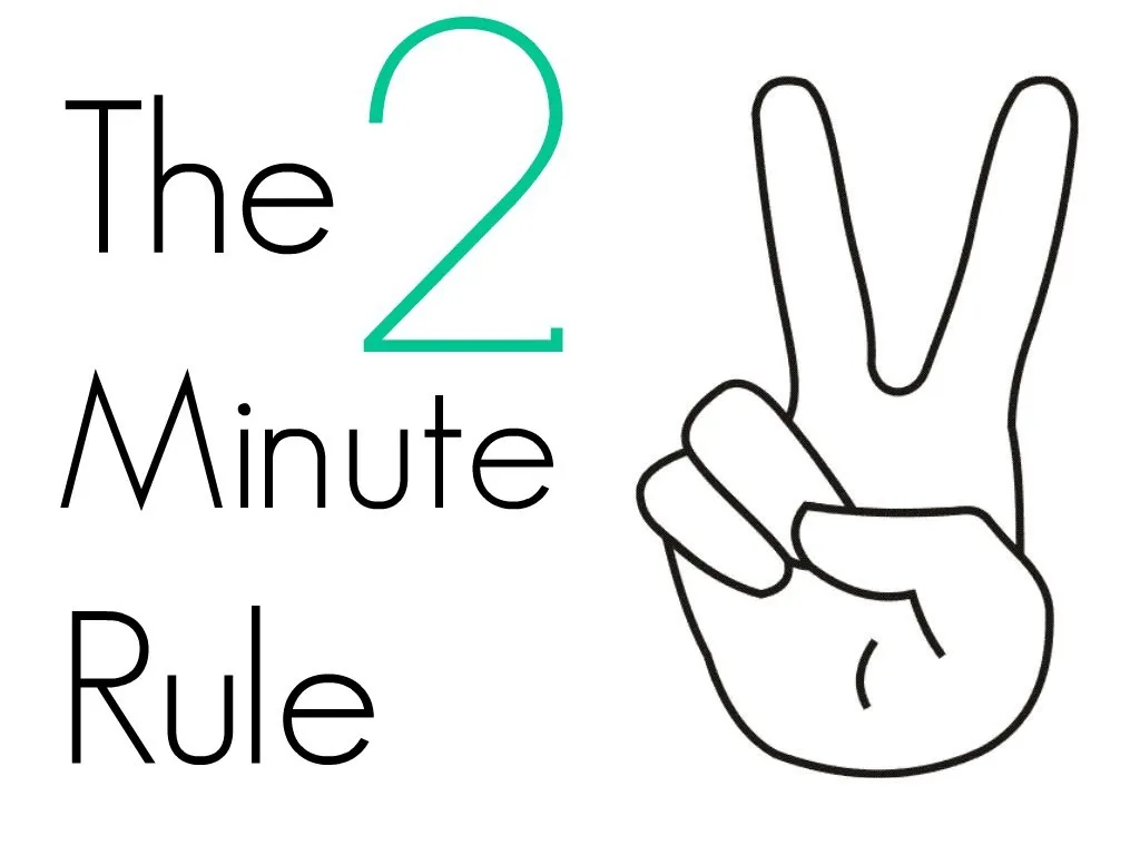 The two-minute rule