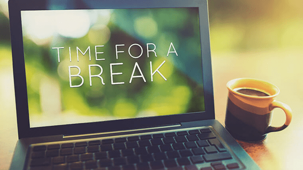 Take A Break For Yourself