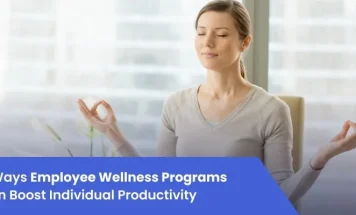 5 Ways Employee Wellness Programs Can Boost Individual Productivity