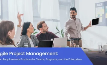 Agile Project Management: Lean Requirements Practices for Teams, Programs, and the Enterprises