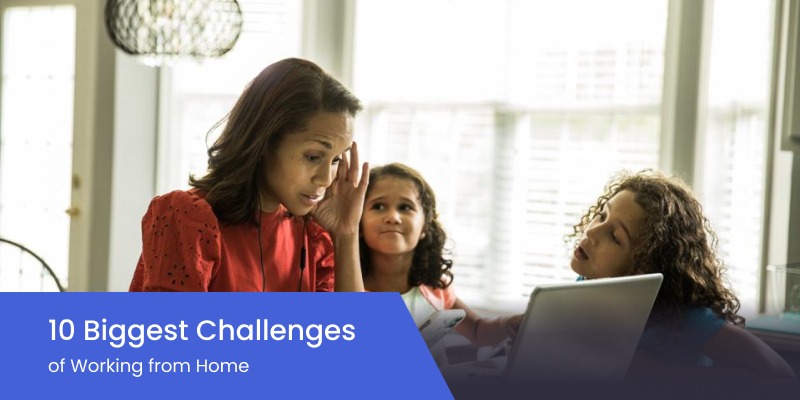 Biggest-challenges-of-working-from-home