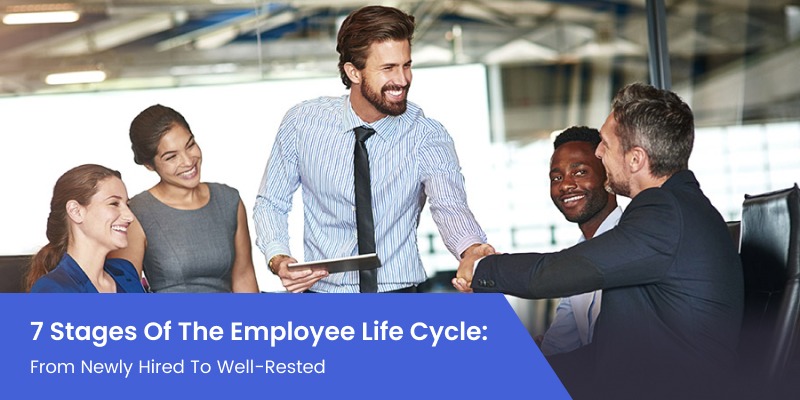 7 Stages of the Employee Life Cycle