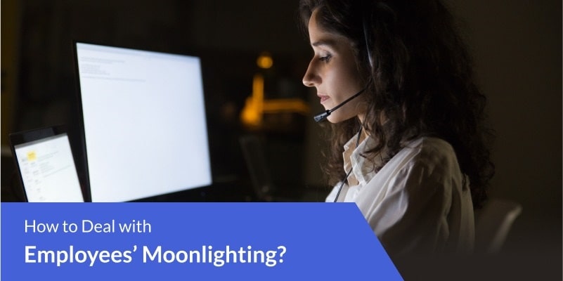 How to Deal with the Employee Moonlighting
