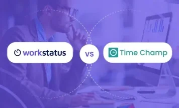 Workstatus vs Timechamp: A Feature-based Comparison