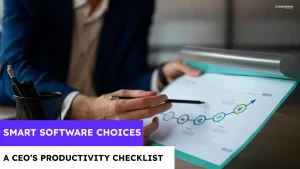 The Ultimate CEO Checklist for Selecting Employee Productivity Software