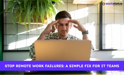 Why Remote Work Fails 60% of IT Teams and the Simple Way to Fix It